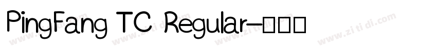 PingFang TC Regular字体转换